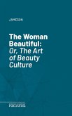 The Woman Beautiful (eBook, ePUB)