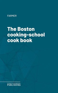 The Boston cooking-school cook book (eBook, ePUB) - Farmer