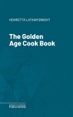 The Golden Age Cook Book (eBook, ePUB)