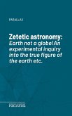 Zetetic astronomy (eBook, ePUB)