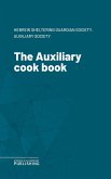 The Auxiliary cook book (eBook, ePUB)