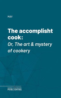 The accomplisht cook (eBook, ePUB) - May