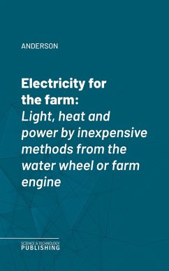 Electricity for the farm (eBook, ePUB) - Anderson