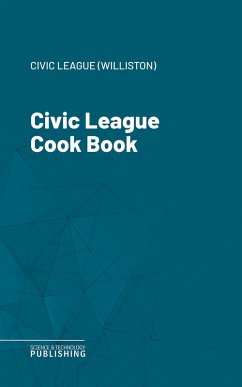 Civic League Cook Book (eBook, ePUB) - Civic League (Williston)