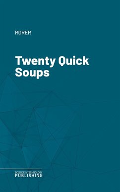 Twenty Quick Soups (eBook, ePUB) - Rorer