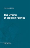 The Dyeing of Woollen Fabrics (eBook, ePUB)