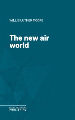 The new air world (eBook, ePUB) - Moore, Willis Luther