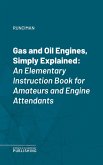 Gas and Oil Engines, Simply Explained (eBook, ePUB)