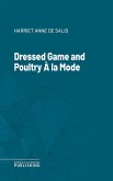 Dressed Game and Poultry À la Mode (eBook, ePUB)