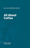 All About Coffee (eBook, ePUB)