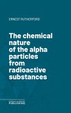 The chemical nature of the alpha particles from radioactive substances (eBook, ePUB)