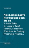Miss Leslie's Lady's New Receipt-Book, 3rd ed. (eBook, ePUB)
