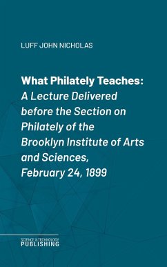 What Philately Teaches (eBook, ePUB) - Luff, John Nicholas