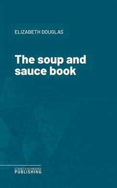 The soup and sauce book (eBook, ePUB) - Douglas