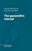 The gunsmith's manual (eBook, ePUB)