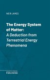 The Energy System of Matter (eBook, ePUB)