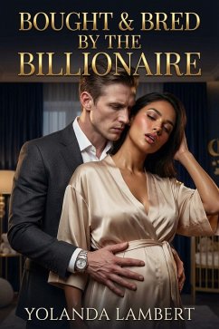 Cover Bought & Bred by the Billionaire (eBook, ePUB)