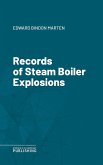 Records of Steam Boiler Explosions (eBook, ePUB)