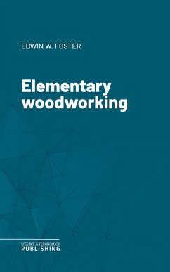 Elementary woodworking (eBook, ePUB) - Foster