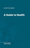 A Guide to Health (eBook, ePUB)