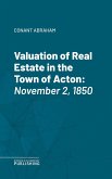 Valuation of Real Estate in the Town of Acton (eBook, ePUB)
