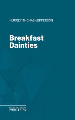 Breakfast Dainties (eBook, ePUB) - Murrey, Thomas Jefferson