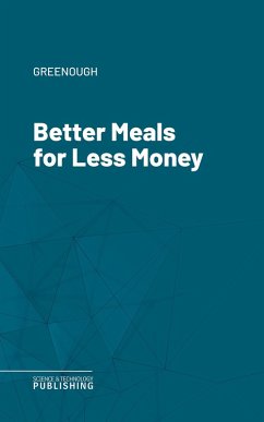 Better Meals for Less Money (eBook, ePUB) - Greenough