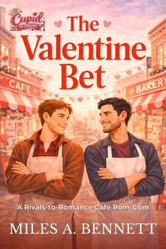 The Valentine Bet (eBook, ePUB) - A. Bennett, Miles