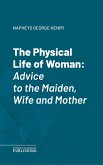 The Physical Life of Woman (eBook, ePUB)