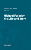 Michael Faraday, His Life and Work (eBook, ePUB)
