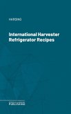 International Harvester Refrigerator Recipes (eBook, ePUB)