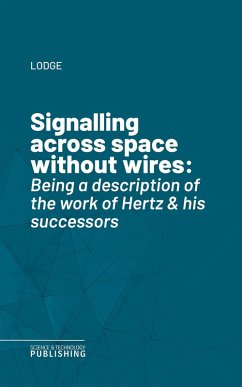 Signalling across space without wires (eBook, ePUB) - Lodge