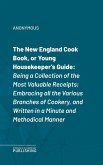 The New England Cook Book, or Young Housekeeper's Guide (eBook, ePUB)