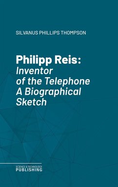 Philipp Reis (eBook, ePUB) - Thompson, Silvanus Phillips