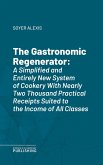 The Gastronomic Regenerator (eBook, ePUB)