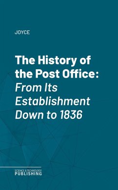 The History of the Post Office (eBook, ePUB) - Joyce