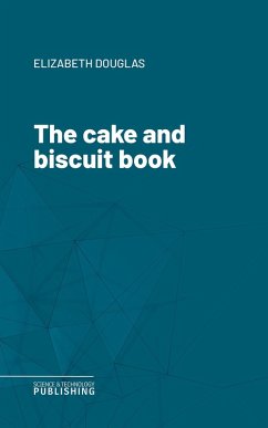 The cake and biscuit book (eBook, ePUB) - Douglas