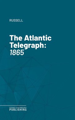 The Atlantic Telegraph (eBook, ePUB) - Russell