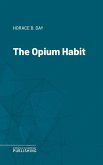The Opium Habit (eBook, ePUB)