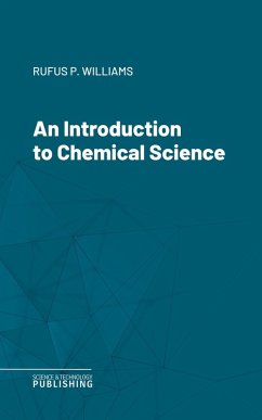 An Introduction to Chemical Science (eBook, ePUB) - Williams, Rufus Phillips