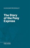 The Story of the Pony Express (eBook, ePUB)