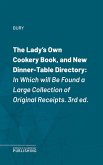 The Lady's Own Cookery Book, and New Dinner-Table Directory (eBook, ePUB)