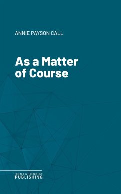 As a Matter of Course (eBook, ePUB) - Call