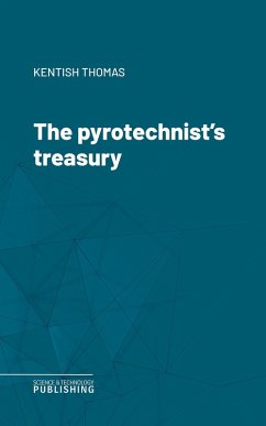 The pyrotechnist's treasury (eBook, ePUB) - Kentish, Thomas