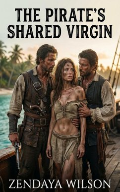 The Pirate's Shared Virgin (eBook, ePUB) - Wilson, Zendaya