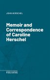 Memoir and Correspondence of Caroline Herschel (eBook, ePUB)