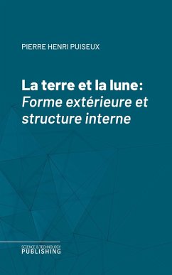 La terre et la lune (eBook, ePUB) - Puiseux, Pierre Henri
