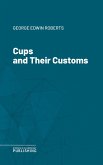 Cups and Their Customs (eBook, ePUB)