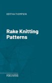 Rake Knitting Patterns (eBook, ePUB)