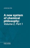 A new system of chemical philosophy (eBook, ePUB)
